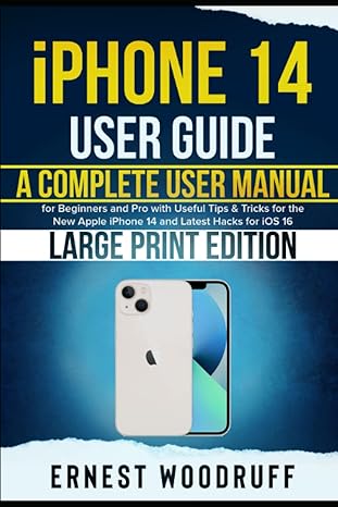 iphone 14 user guide a complete user manual for beginners and pro with useful tips and tricks for the new