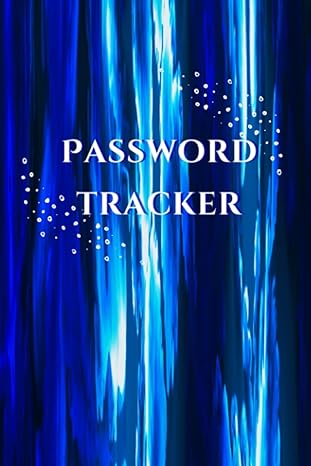 password tracker recovering your password for you 1st edition kai mann 979-8817306408