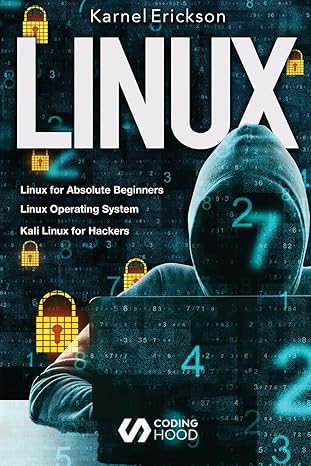 linux introduce to beginners guide + unix operating system + linux shell scripting and command line + linux