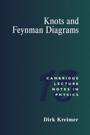 knots and feynman diagrams 1st edition dirk kreimer 0521587611, 978-0521587617