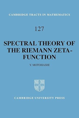 spectral theory of the riemann zeta function 1st edition yoichi motohashi 0521058074, 978-0521058070
