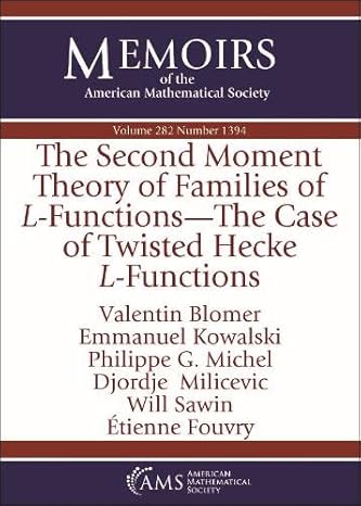 the second moment theory of families of l functions the case of twisted hecke l functions 1st edition