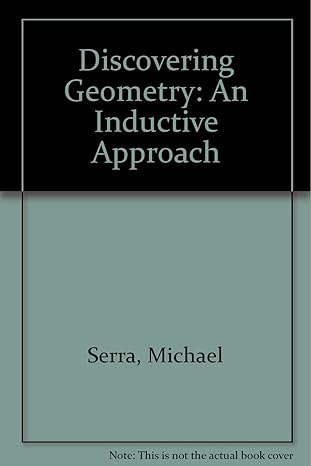 discovering geometry an inductive approach 2nd edition michael serra 1559532068, 978-1559532068