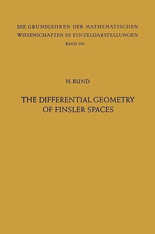 the differential geometry of finsler spaces 1st edition hanno rund 3642516122, 978-3642516122