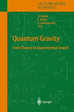 quantum gravity from theory to experimental search 1st edition domenico j w giulini ,claus kiefer ,claus