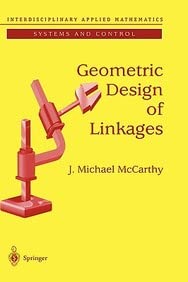 geometric design of linkages 1st edition michael j mccarthy 0387989838, 978-0387989839