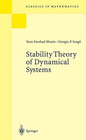 stability theory of dynamical systems 1st edition n p bhatia ,g p szego 3540427481, 978-3540427483