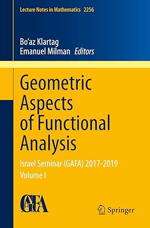 geometric aspects of functional analysis israel seminar 2017 2019 volume i 1st edition bo'az klartag ,emanuel