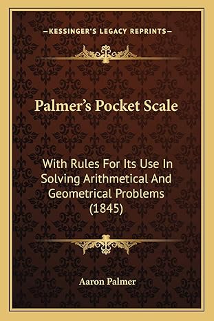 palmers pocket scale with rules for its use in solving arithmetical and geometrical problems 1st edition