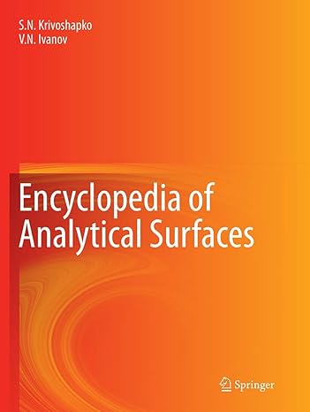 encyclopedia of analytical surfaces 1st edition s n krivoshapko ,v n ivanov 3319356577, 978-3319356570