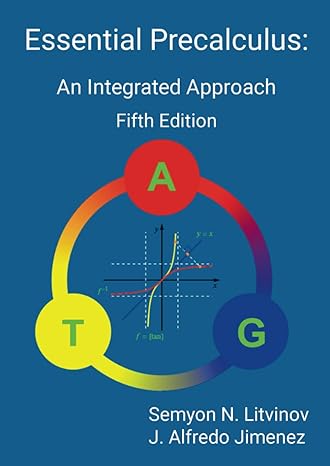 essential precalculus an integrated approach 1st edition semyon litvinov ,j alfredo jimenez 1304828204,