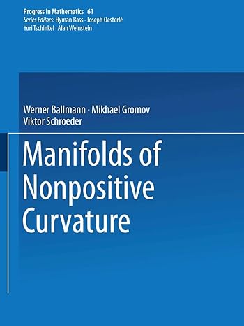 manifolds of nonpositive curvature 1st edition werner ballmann ,misha gromov ,viktor schroeder 146849161x,