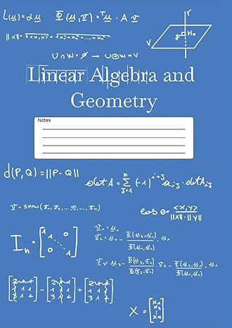 linear algebra and geometry white pages 1st edition davide locatelli ,lorenzo calzone b0cdfw1chl