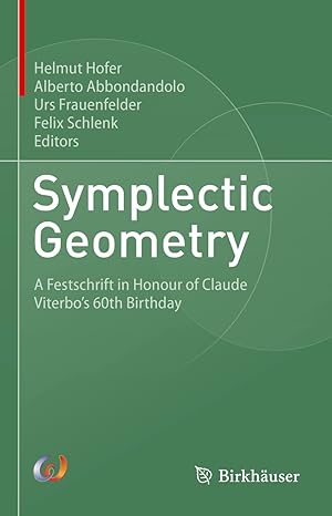symplectic geometry a festschrift in honour of claude viterbos 60th birthday 2022nd edition helmut hofer