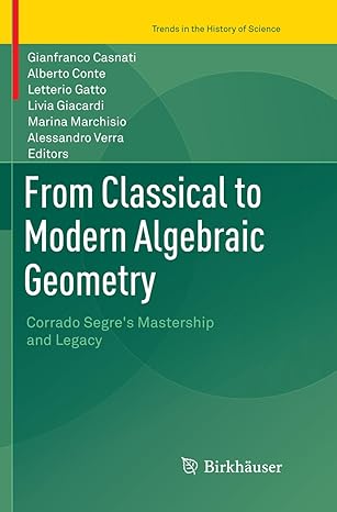 from classical to modern algebraic geometry corrado segres mastership and legacy 1st edition gianfranco