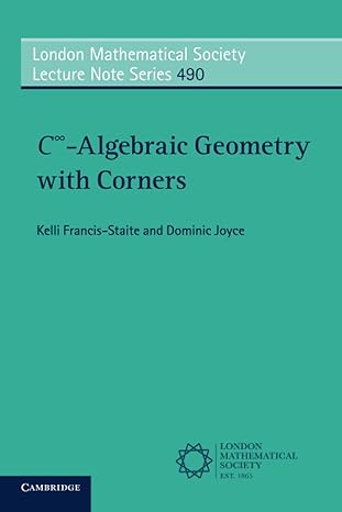 c algebraic geometry with corners 1st edition kelli francis staite 1009400169, 978-1009400169