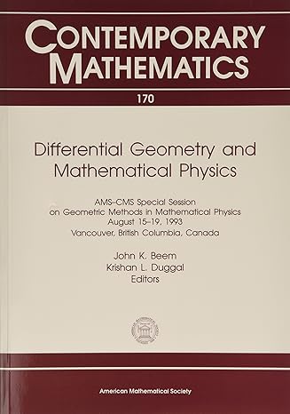 differential geometry and mathematical physics 1st edition john k beem ,krishan l duggal 0821851721,