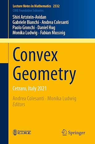 convex geometry cetraro italy 2021 1st edition shiri artstein avidan ,gabriele bianchi ,andrea colesanti