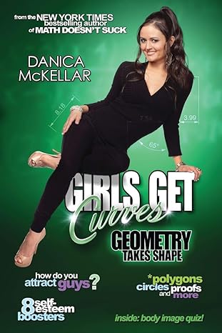 girls get curves geometry takes shape 1st edition danica mckellar 0452298741, 978-0452298743