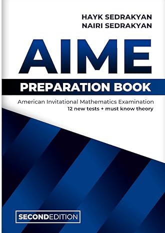 aime preparation book 1st edition hayk sedrakyan ,nairi sedrakyan b09q3vmkjb, 979-8798807413