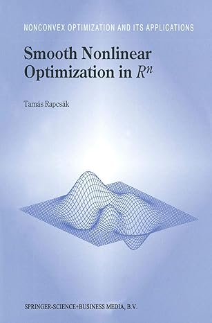 smooth nonlinear optimization in rn 1st edition tamas rapcsak 1461379202, 978-1461379201