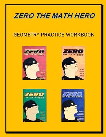 zero the math hero geometry practice workbook 1st edition lowell irving b0chl1klnl, 979-8859818280