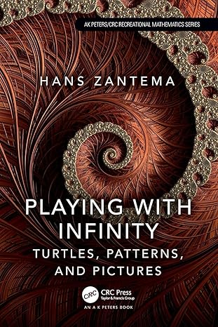 playing with infinity turtles patterns and pictures 1st edition hans zantema 1032706104, 978-1032706108