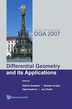 differential geometry and its applications proceedings of the 10th international conference on dga2007 1st