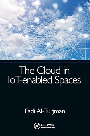 the cloud in iot enabled spaces 1st edition fadi al-turjman 1032401249, 978-1032401249