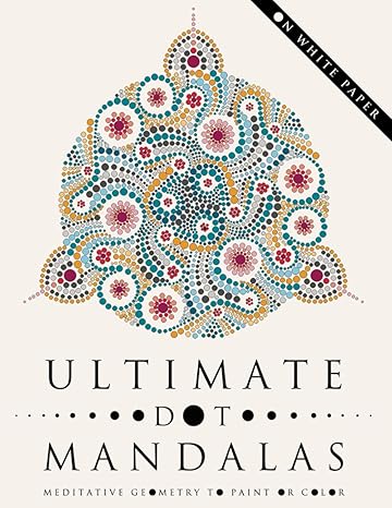 ultimate dot mandalas meditative geometry to paint or color on white paper 1st edition kiko bou b0crdsj4c2,