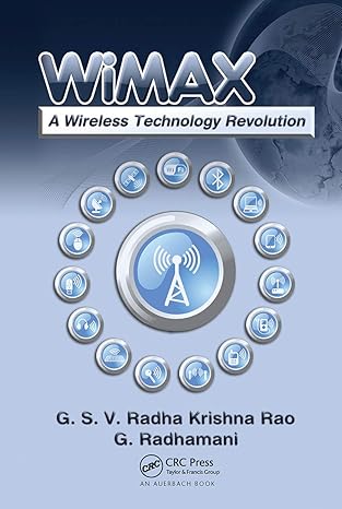 wimax a wireless technology revolution 1st edition g.s.v. radha k. rao ,g. radhamani 0367452898,