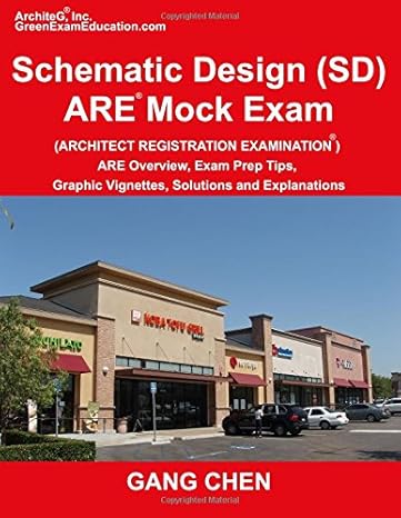 schematic design are mock exam are overview exam prep tips graphic vignettes solutions and explanations 1st