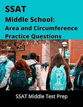 ssat middle school area and circumference practice questions 1st edition ruma gour 1989909841, 978-1989909843