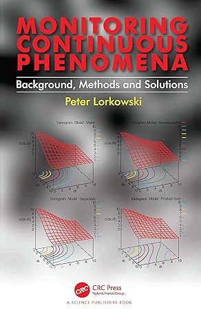 monitoring continuous phenomena background methods and solutions 1st edition peter lorkowski 0367775166,