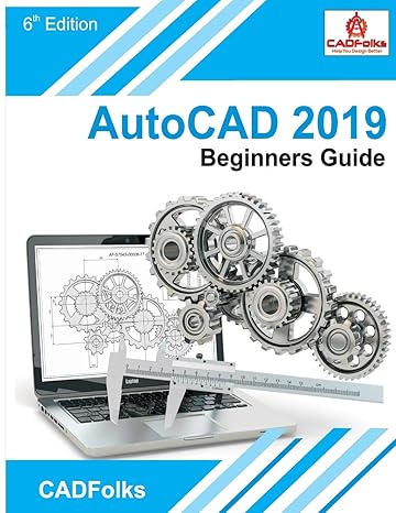 autocad 2019 beginners guide 1st edition amit bhatt ,cadfolks 1986400255, 978-1986400251