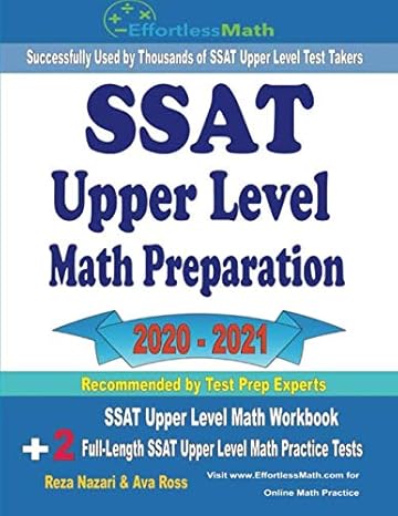 ssat upper level math preparation 2020 2021 ssat upper level math workbook + 2 full length ssat upper level