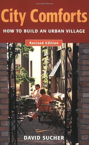 city comforts how to build an urban village revised edition david sucher ,kevin kane 0964268019,