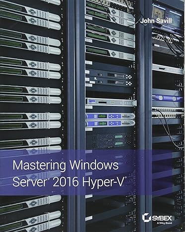 mastering windows server 20 hyper v 1st edition john savill 1119286182, 978-1119286189