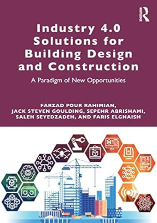 industry 4 0 solutions for building design and construction 1st edition farzad pour rahimian ,jack steven