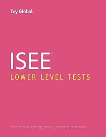 ivy global isee lower level tests 1st.0th edition ivy global 1942321988, 978-1942321989