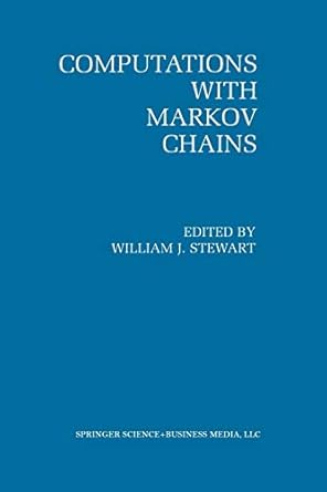 computations with markov chains proceedings of the 2nd international workshop on the numerical solution of