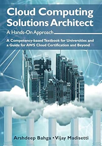cloud computing solutions architect a hands on approach a competency based textbook for universities and a