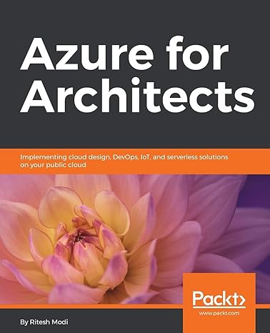 azure for architects implementing cloud design devops iot and serverless solutions on your public cloud 1st
