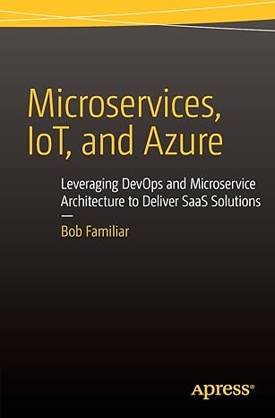 microservices iot and azure leveraging devops and microservice architecture to deliver saas solutions 1st