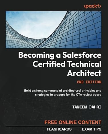 becoming a salesforce certified technical architect build a strong command of architectural principles and