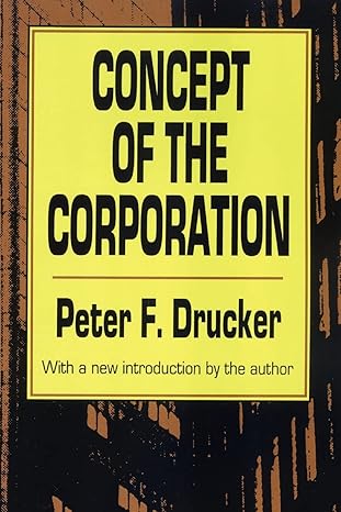 concept of the corporation 1st edition peter drucker 1560006250, 978-1560006251