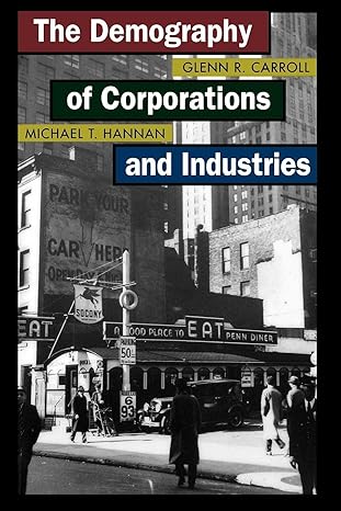 the demography of corporations and industries 1st edition glenn r. carroll ,michael t. hannan 0691120153,