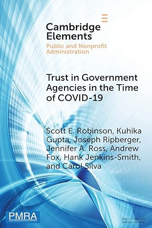 trust in government agencies in the time of covid 19 new edition scott e. robinson 1108959555, 978-1108959551