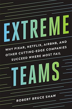 extreme teams 1st edition robert shaw 1400242754, 978-1400242757