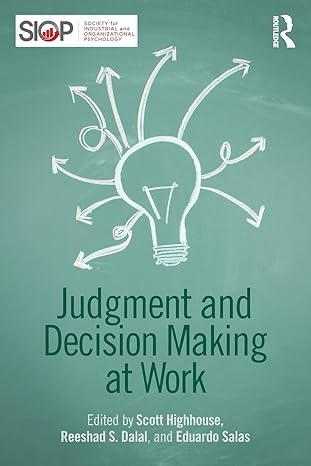 judgment and decision making at work 1st edition scott highhouse ,reeshad s. dalal ,eduardo salas 1138801712,